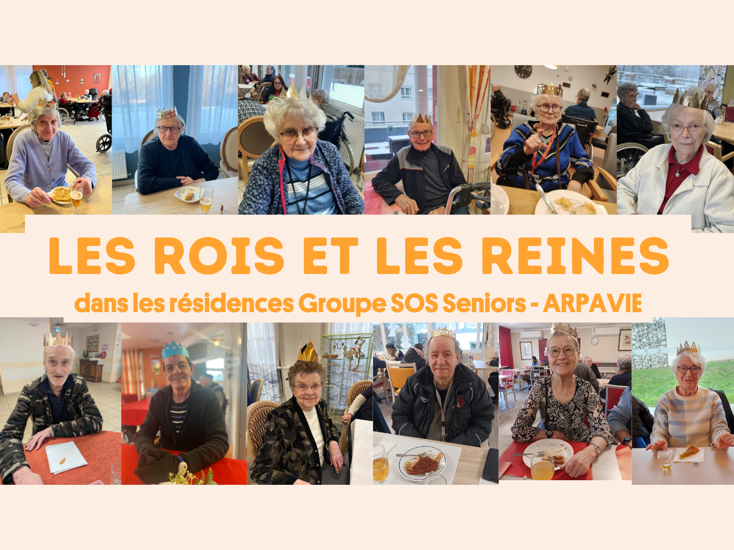 Rois et Reines du Groupe SOS Seniors - ARPAVIE
